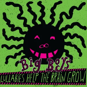 Big Boys - Lullabies Help the Brain Grow LP (Opaque Pink Vinyl)