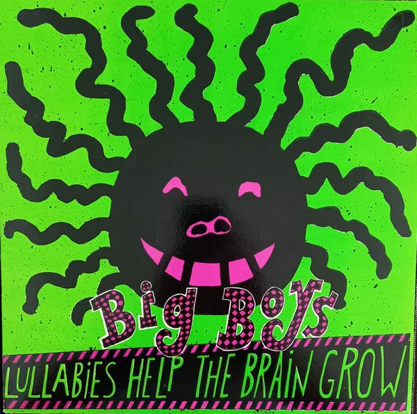 Big Boys - Lullabies Help The Brain Grow NEW LP